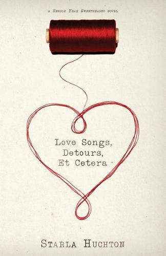 Love Songs, Detours, Et Cetera