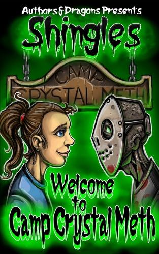 Welcome to Camp Crystal Meth