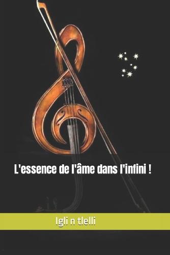 L'essence de l'âme dans l'infini !