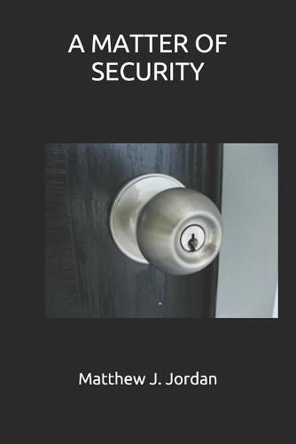A Matter of Security