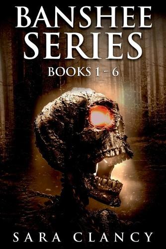 Banshee Series Books 1 - 6
