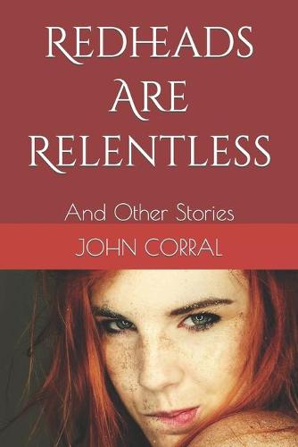 Redheads Are Relentless