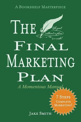 The Final Marketing Plan