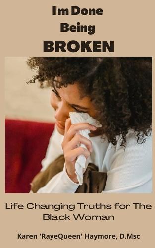 I'm Done Being Broken