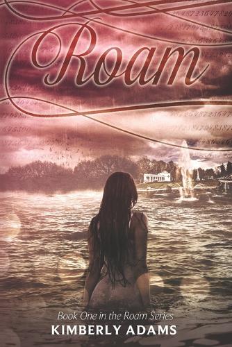Roam (Roam Series, Book One)
