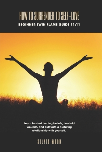 How To Surrender To Self-Love