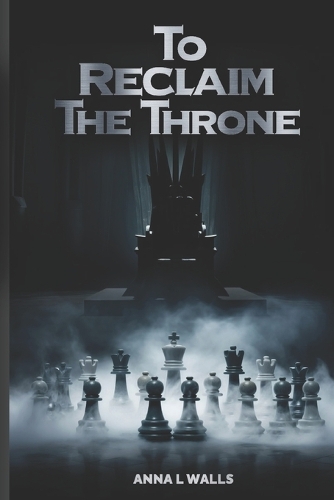 To Reclaim the Throne