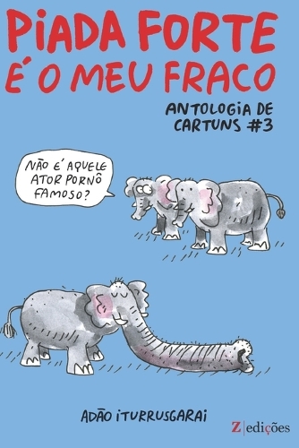 Piada Forte é o Meu Fraco