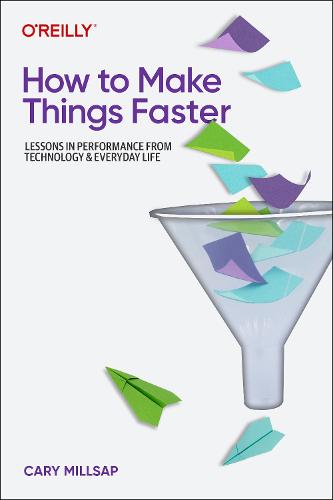 How To Make Things Faster