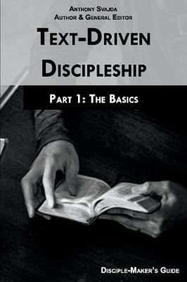 Text-Driven Discipleship, Part 1: The Basics