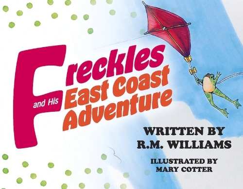 Freckles and His East Coast Adventure