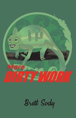 More Dirty Work