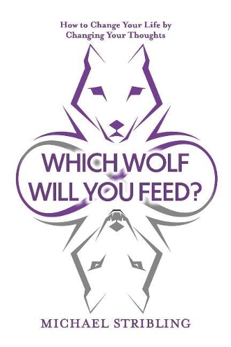 Which Wolf Will You Feed?