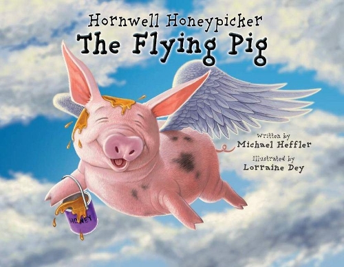 Hornwell Honeypicker the Flying Pig