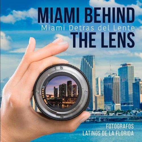 Miami Behind the Lens
