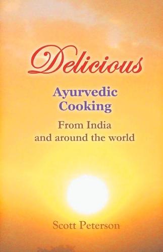 Delicious Ayurvedic Cooking