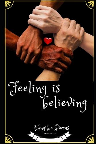 Feeling Is Believing