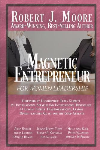 Magnetic Entrepreneur For Woman Leadership