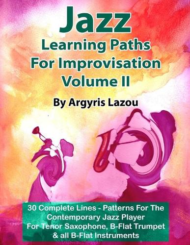 Jazz Learning Paths For Improvisation Volume II