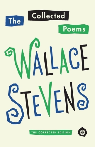 The Collected Poems of Wallace Stevens (Pulitzer Prize Winner)