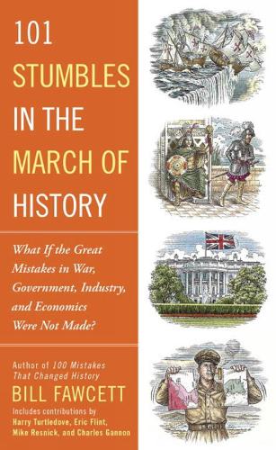 101 Stumbles in the March of History