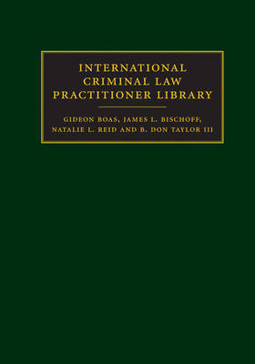 International Criminal Law Practitioner Library Complete Set