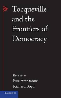Tocqueville and the Frontiers of Democracy