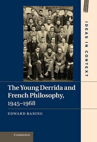 The Young Derrida and French Philosophy, 1945–1968