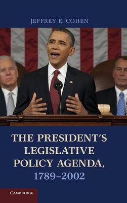 The President's Legislative Policy Agenda, 1789–2002