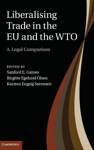 Liberalising Trade in the EU and the WTO