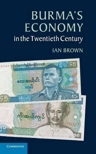 Burma's Economy in the Twentieth Century