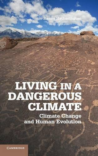 Living in a Dangerous Climate
