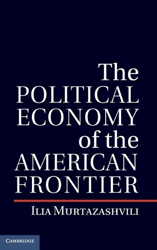 The Political Economy of the American Frontier