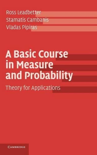 A Basic Course in Measure and Probability