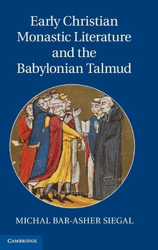 Early Christian Monastic Literature and the Babylonian Talmud
