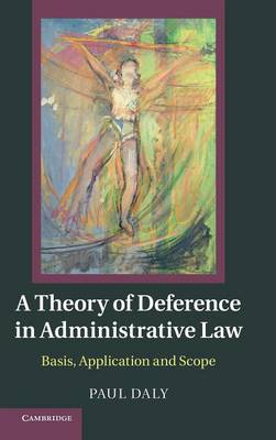 A Theory of Deference in Administrative Law