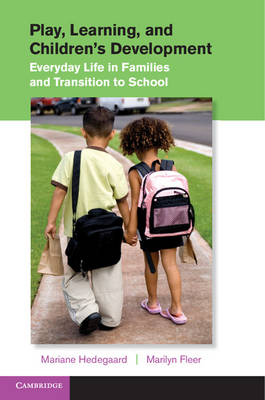 Play, Learning, and Children's Development