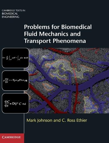 Problems for Biomedical Fluid Mechanics and Transport Phenomena
