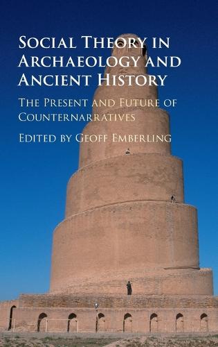 Social Theory in Archaeology and Ancient History