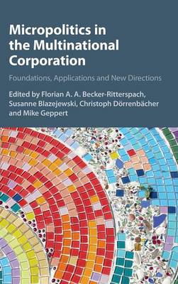 Micropolitics in the Multinational Corporation