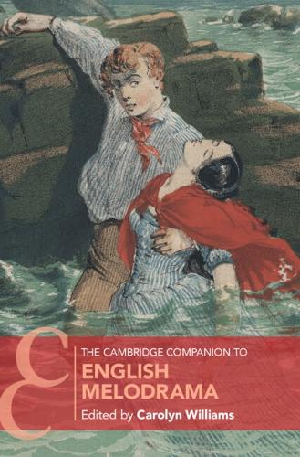 The Cambridge Companion to English Melodrama