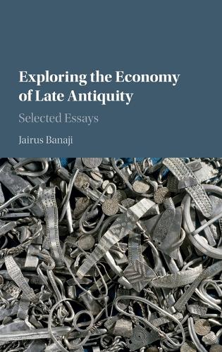 Exploring the Economy of Late Antiquity