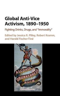 Global Anti-Vice Activism, 1890–1950