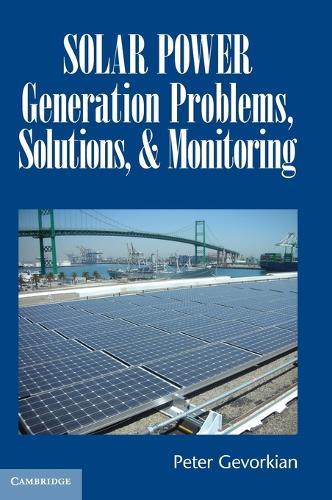 Solar Power Generation Problems, Solutions, and Monitoring