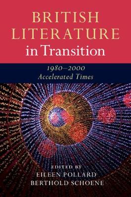 British Literature in Transition, 1980–2000