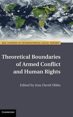 Theoretical Boundaries of Armed Conflict and Human Rights