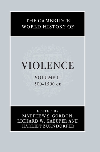 The Cambridge World History of Violence