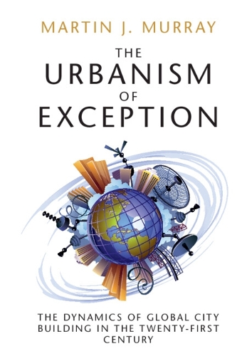 The Urbanism of Exception