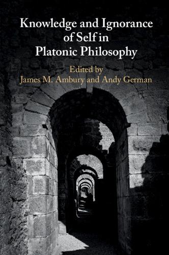 Knowledge and Ignorance of Self in Platonic Philosophy