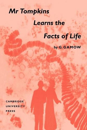 Mr Tompkins Learns the Facts of Life